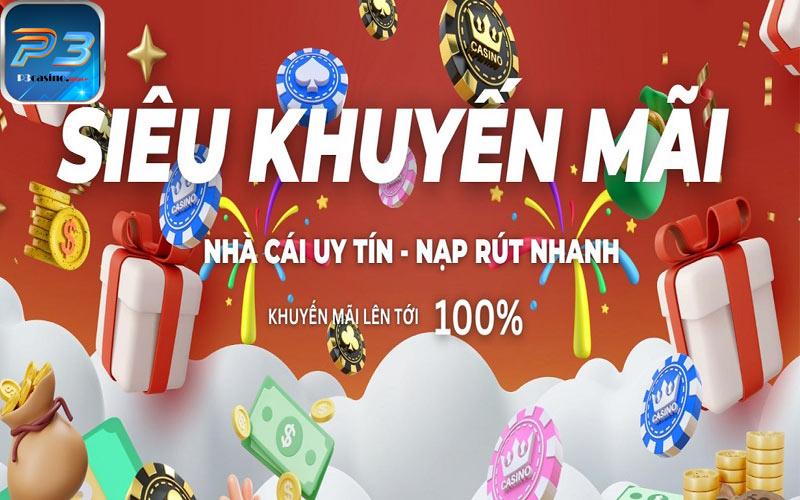 Khuyến mãi sinh nhật P3 Casino